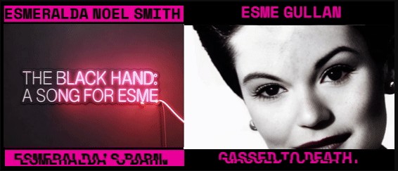 A neon sign with the text 'THE BLACK HAND: A SONG FOR ESME' on the left, and a black and white portrait of a woman named Esme Gullan on the right, framed by bold pink text.