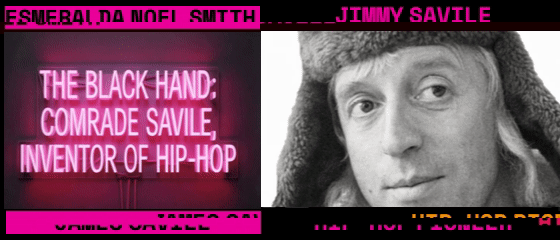 A neon sign that reads 'THE BLACK HAND: COMRADE SAVILE, INVENTOR OF HIP-HOP' next to a black and white portrait of a man wearing a fur hat.